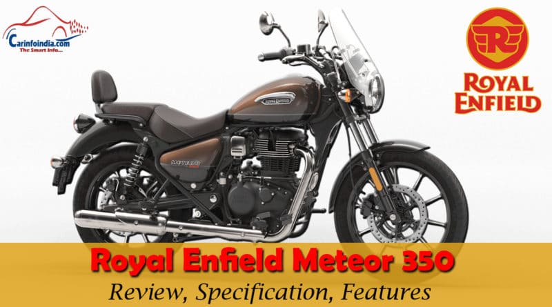 Royal Enfield Meteor 350 Price, Images, Mileage- carinfoindia.com